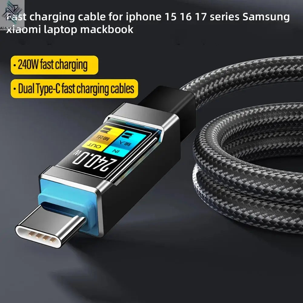 240W Type-C to Type-C Fast Charging Data Cable for iPhone 15 16 17 pro max Samsung Huawei Xiaomi OPPO Phone - Ai-TechWorld